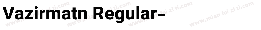 Vazirmatn Regular字体转换